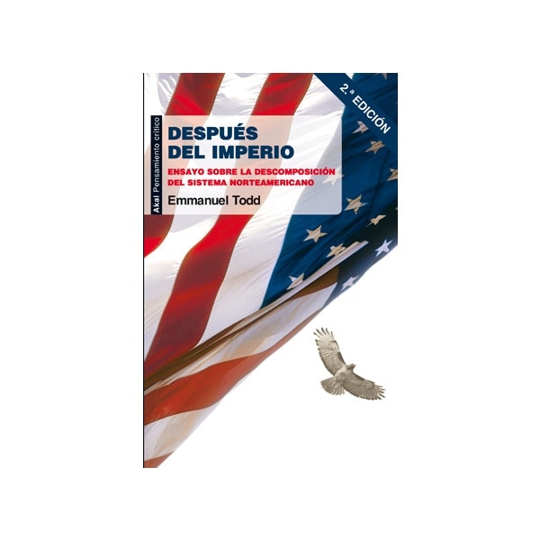 Después del imperio: Ensayo sobre la descomposición del sistema norteamericano (Capa mole com abas) 1