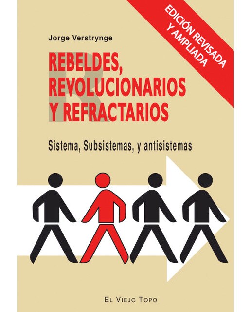 Rebeldes Revolucionarios Y Refractarios 1