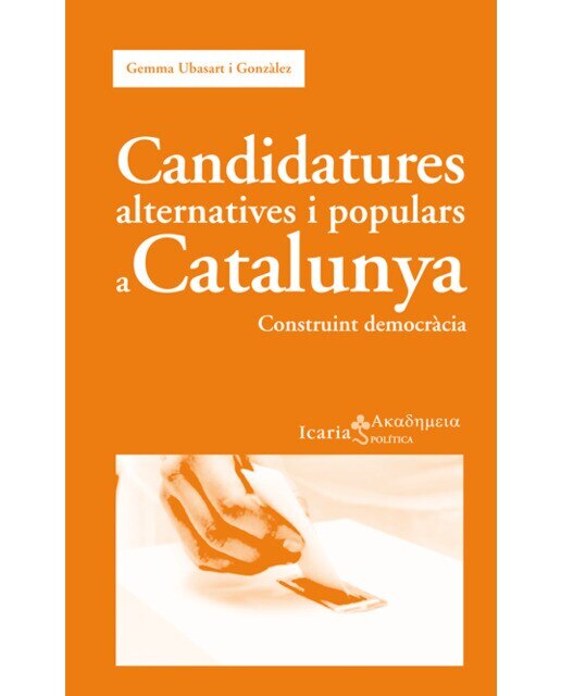 Candidatures Alternatives I Populars A Catalunya: Construint Democràcia 1