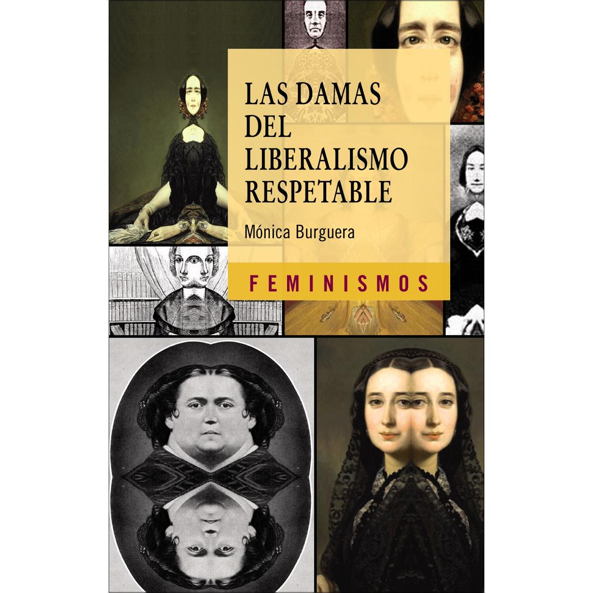 Las damas del liberalismo respetable: Los imaginarios sociales del feminismo liberal en España (1834-1850) (Capa mole) 1