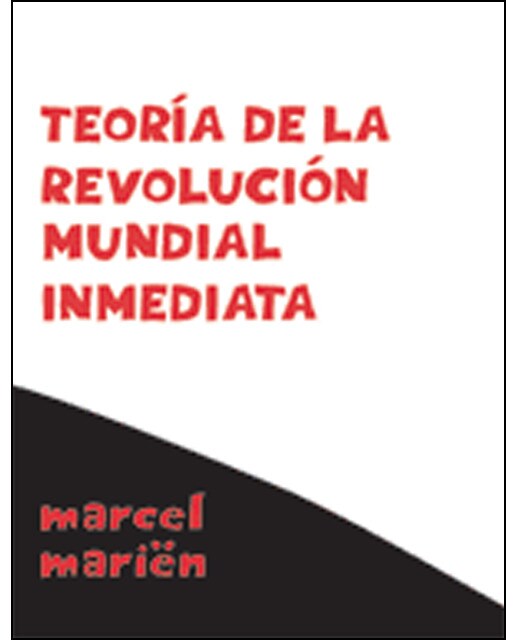 Teoría De La Revolución Mundial Inmediata 1