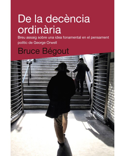 Imagem 0 de De la decència ordinària: Breu assaig sobre una idea fonamental del pensament polític de George Orwell (Capa mole com abas)