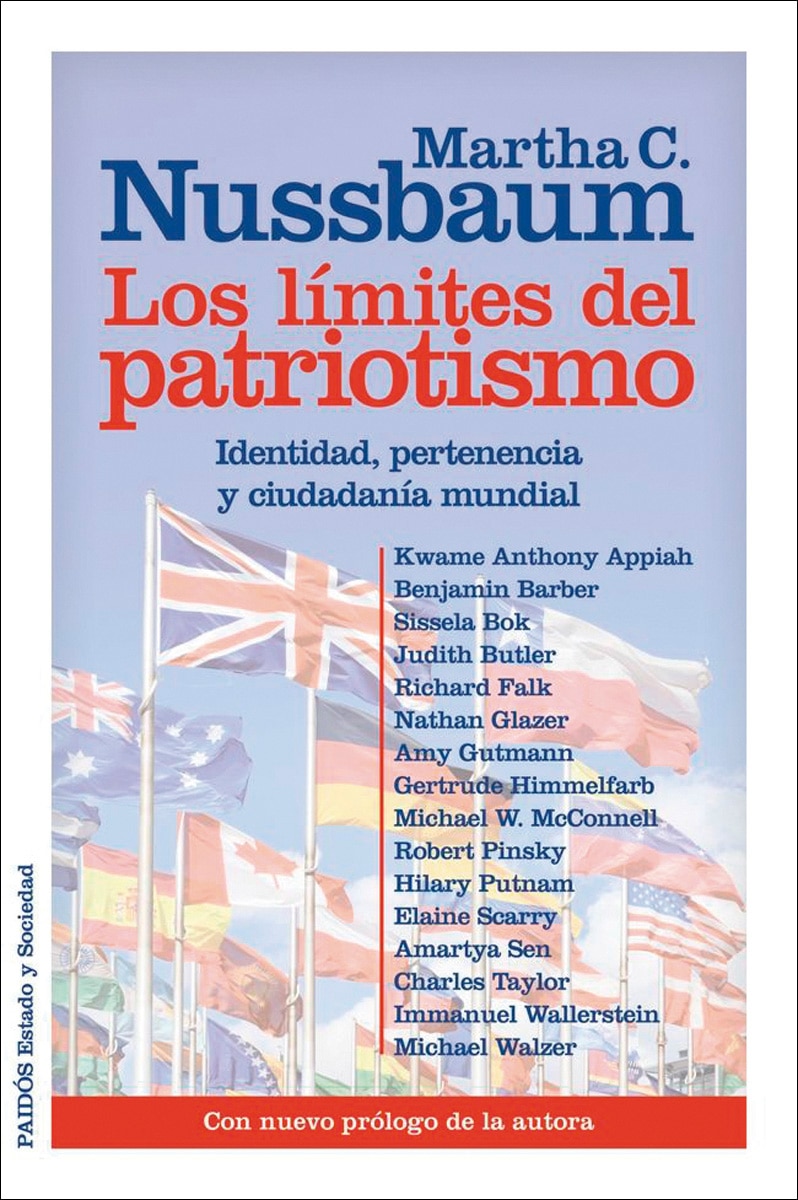 Los límites del patriotismo: Identidad, pertenencia y ciudadanía mundial. Con nuevo prólogo de la autora
