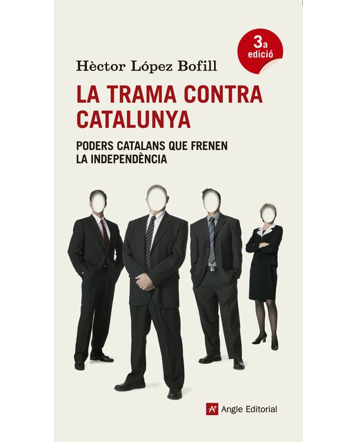La trama contra catalunya: Poders catalans que frenen la independència(Tapa blanda) 1