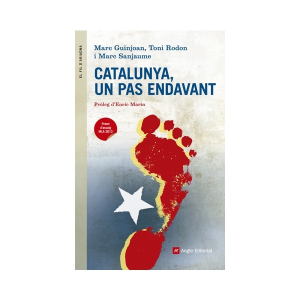 Catalunya, un pas endavant: (premi d'assaig irla 2013)pròleg d'enric marín(Tapa blanda) 1