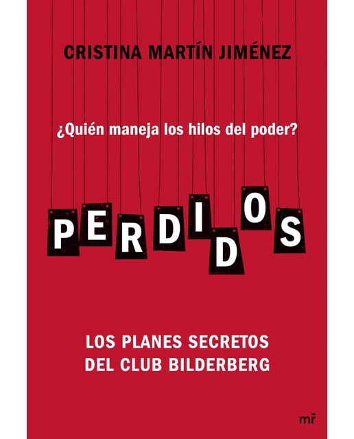 Perdidos: ¿Quién maneja los hilos del poder? Los planes secretos del Club Bilderberg (Capa mole com abas) 1