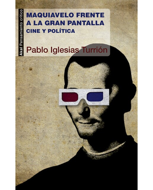 Maquiavelo frente a la gran pantalla: Cine y política (Capa mole com abas) 1