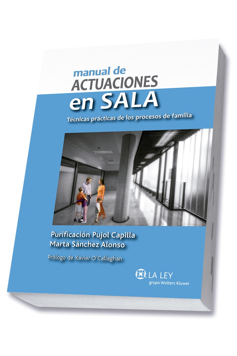 Manual de actuaciones en sala. Técnicas prácticas de los procesos de familia (Capa mole com abas) 1