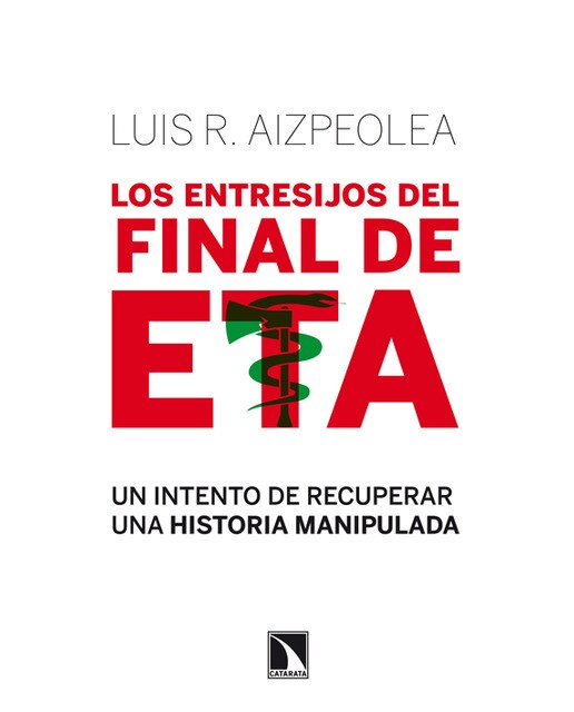 Imagen 1 de Los entresijos del final de eta (Tapa blanda)