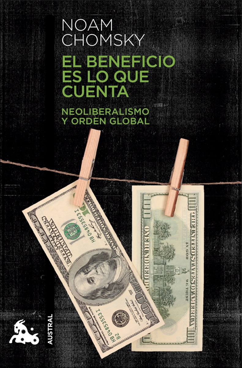 El beneficio es lo que cuenta: Neoliberalismo y orden global(Bolsillo) (Tapa blanda) 1