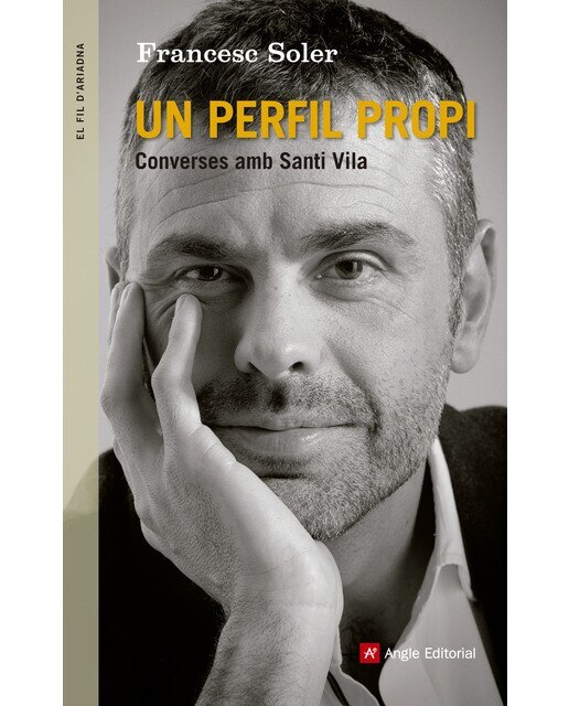 Imagen 0 de Un perfil propi: Converses amb santi vila (Tapa blanda)