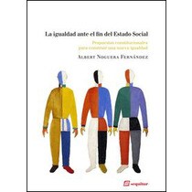 Imagen 0 de La igualdad ante el fin del estado social (Tapa blanda)