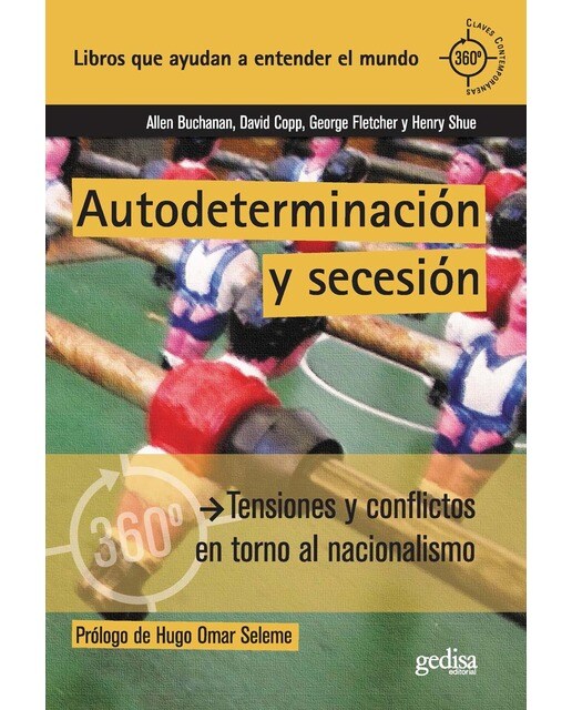 Autodeterminación y secesión: Tensiones y conflictos en torno al nacionalismo(Tapa blanda) 1