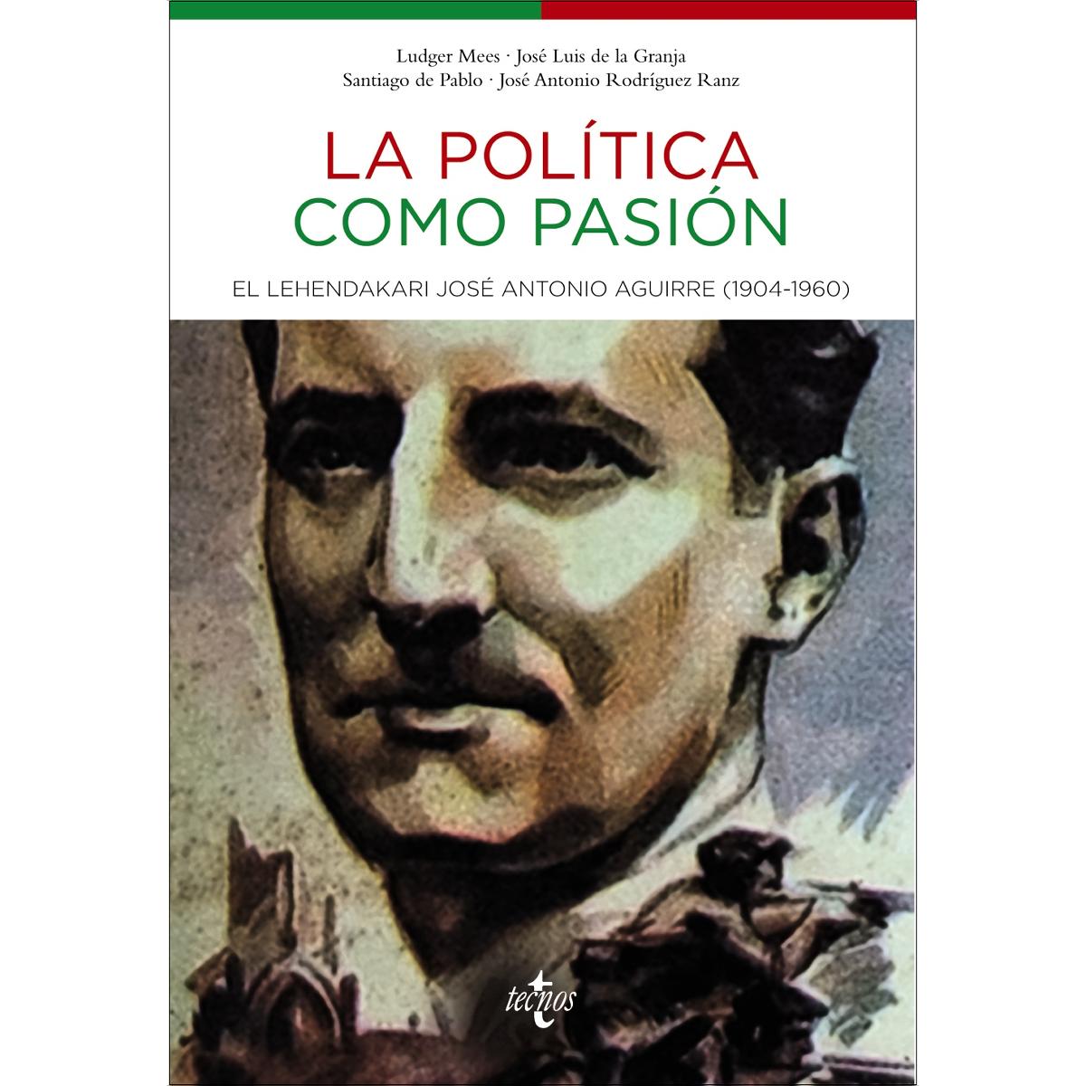 Imagem 0 de La política como pasión: El lehendakari José Antonio Aguirre (1904-1960) (Capa mole com abas)