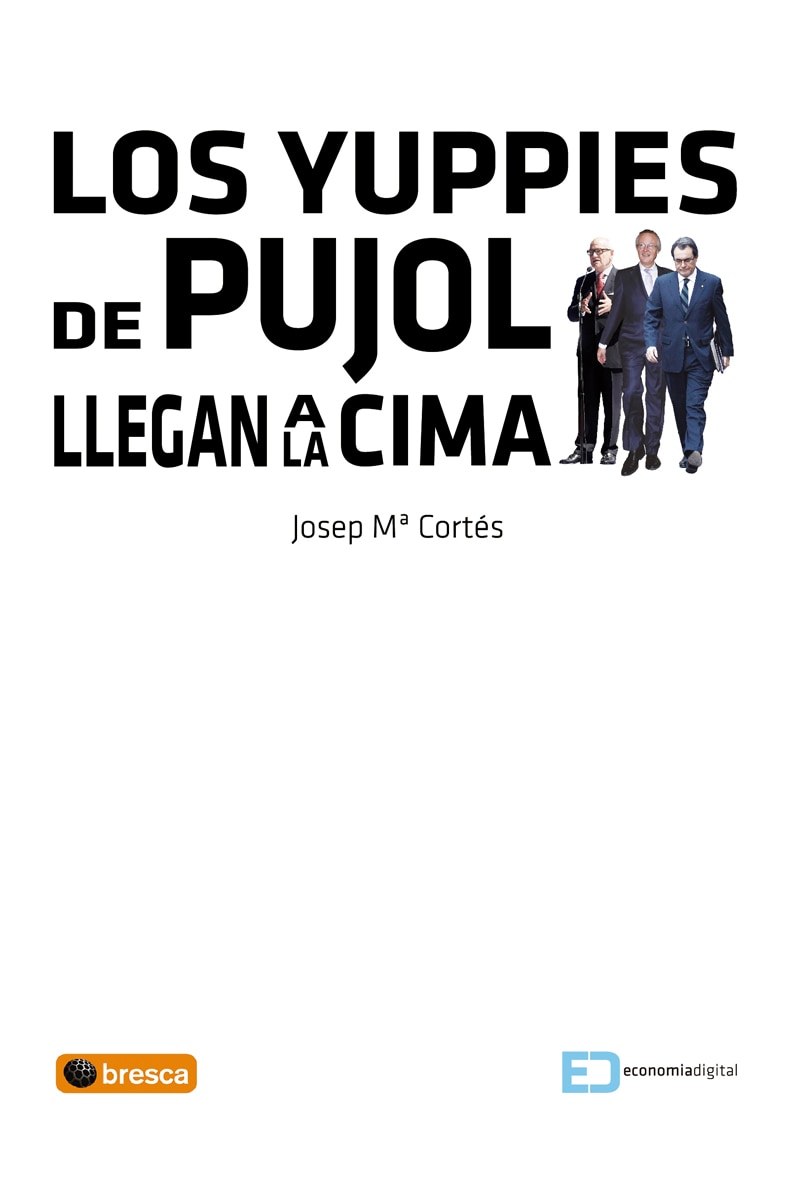 Los yuppies de pujol suben a la cima