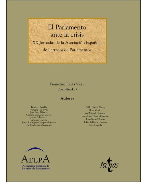 El Parlamento ante la crisis: XX Jornadas de la Asociación Española de Letrados de Parlamentos (Capa mole com abas) 1