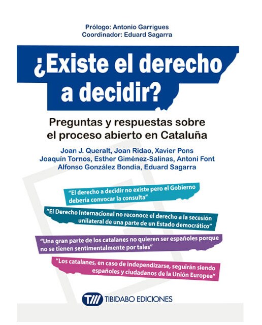 Imagem 0 de ¿Existe el derecho a decidir?: Preguntas y respuestas sobre el proceso abierto en Cataluña (Capa mole com abas)