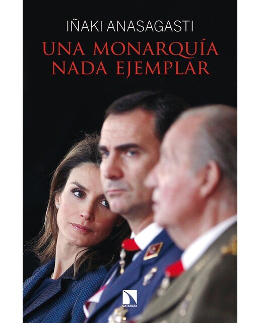 Una Monarquía Nada Ejemplar 1