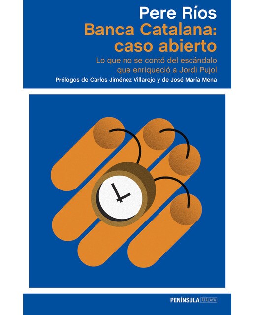 Banca Catalana: caso abierto: Lo que no se contó del escándalo que enriqueció a Jordi Pujol (Capa mole com abas) 1