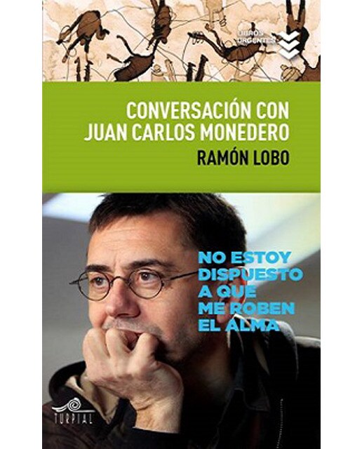 Conversación con Juan Carlos Monedero 1