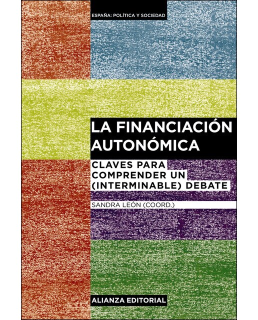 La financiación autonómica: Claves para comprender un (interminable) debate (Capa mole com abas) 1