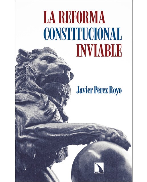 Imagen 0 de La reforma constitucional inviable (Tapa blanda)