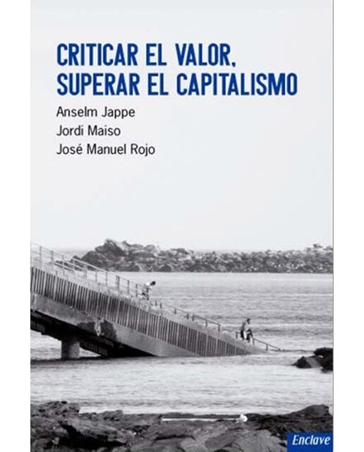 Imagem 0 de Criticar el valor, superar el capitalismo (Capa mole com abas)