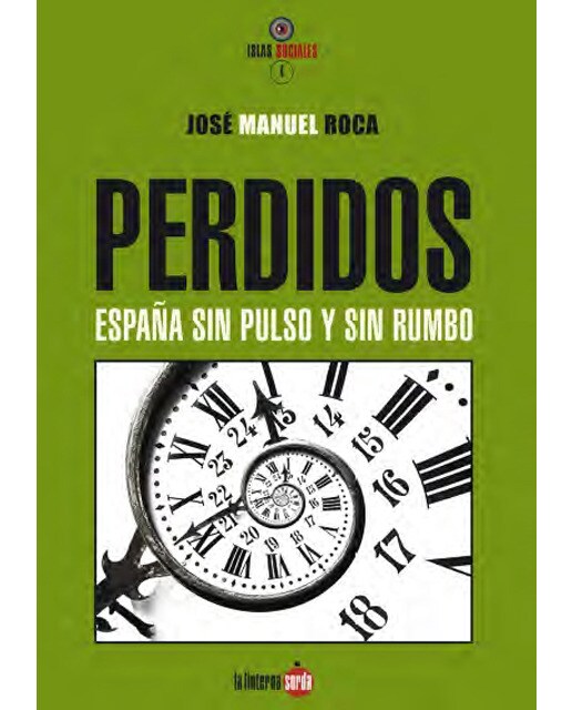 Perdidos. España Sin Pulso Y Sin Rumbo 1