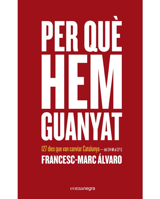 Per Què Hem Guanyat 1