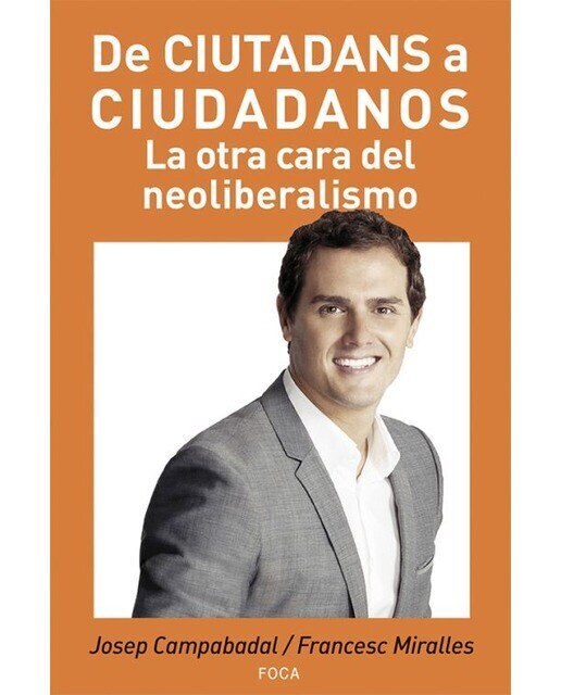 Imagen 0 de De ciutadans a ciudadanos: La otra cara del neoliberalismo (Tapa blanda)