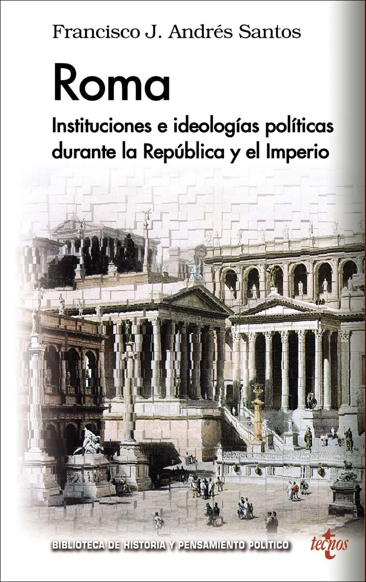 ROMA: Instituciones e ideologías políticas durante la República y el Imperio (Capa mole com abas) 1