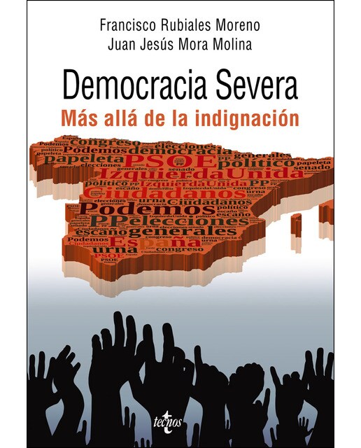 Democracia severa: Más alla de la indignación