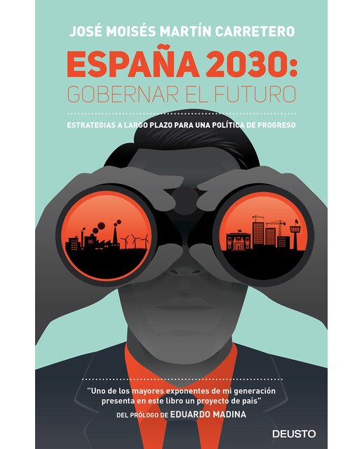 España 2030: Gobernar el futuro: Estrategias a largo plazo para una política de progreso (Capa mole com abas) 1