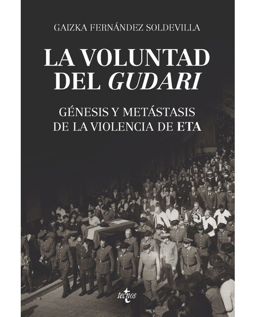 Imagen 0 de La voluntad del gudari: Génesis y metástasis de la violencia de ETA (Tapa blanda con solapas)