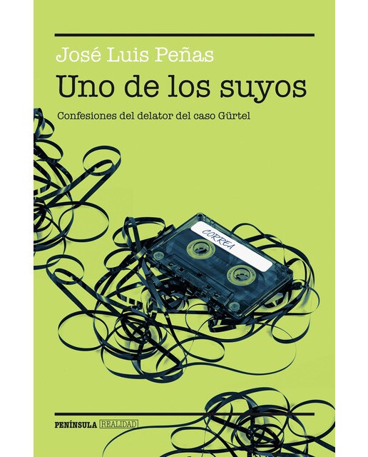 Uno de los suyos: Confesiones del delator del caso gürtel(Tapa blanda) 1