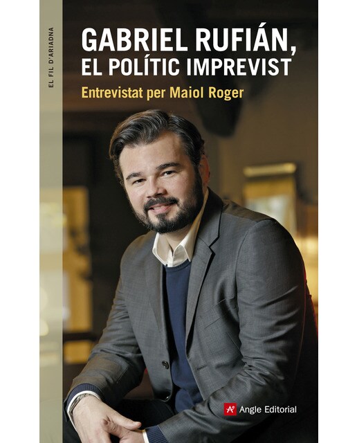 Gabriel Rufián, el polític imprevist: Entrevistat per Maiol Roger (Capa mole) 1