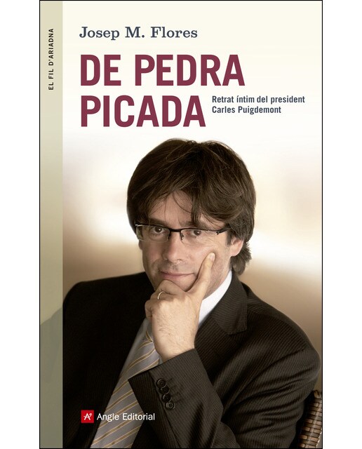 De pedra picada: Retrat íntim del president Carles Puigdemont (Capa mole) 1