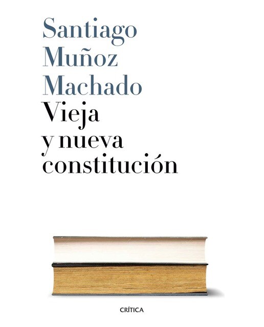 Vieja y nueva Constitución (Capa dura) 1