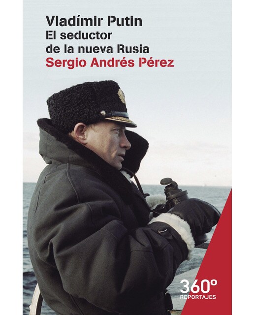 Vladimir Putin: El seductor de la nueva Rusia (Capa mole com abas) 1