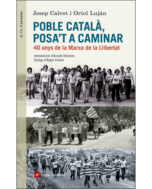 Poble català, posa't a caminar: 40 anys de la marxa de la llibertat(Tapa blanda) 1