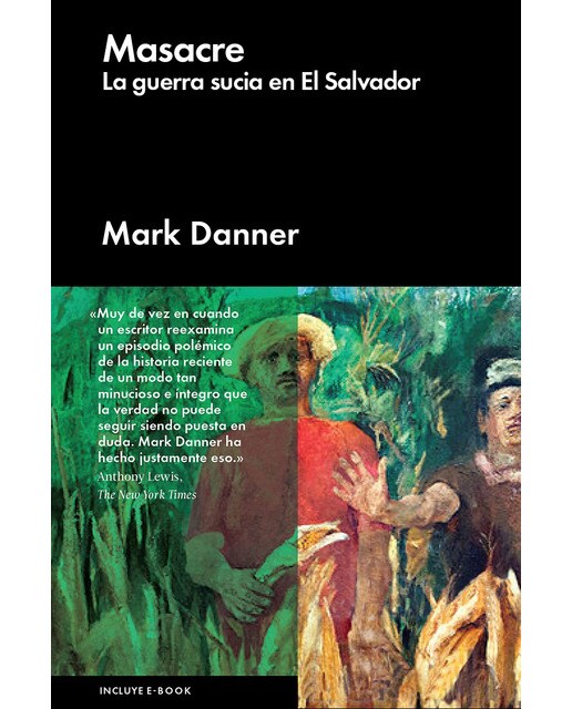 Masacre: La guerra sucia en El Salvador (Capa dura) 1