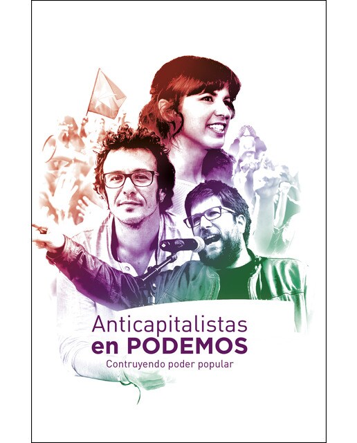Anticapitalistas en Podemos: Construyendo Poder Popular (Capa mole) 1