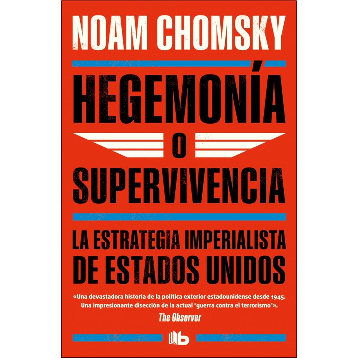 Imagen 0 de Hegemonía o supervivencia: La estrategia imperialista de Estados Unidos (Tapa blanda)