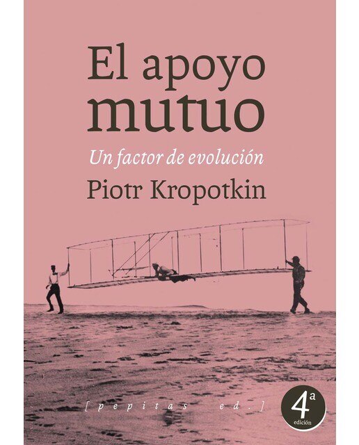Imagen 0 de El apoyo mutuo: Un factor de evolución (Tapa blanda con solapas)