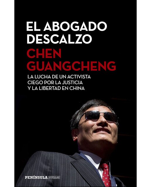 El abogado descalzo: La lucha de un activista ciego por la justicia y la libertad en China (Capa mole com abas) 1
