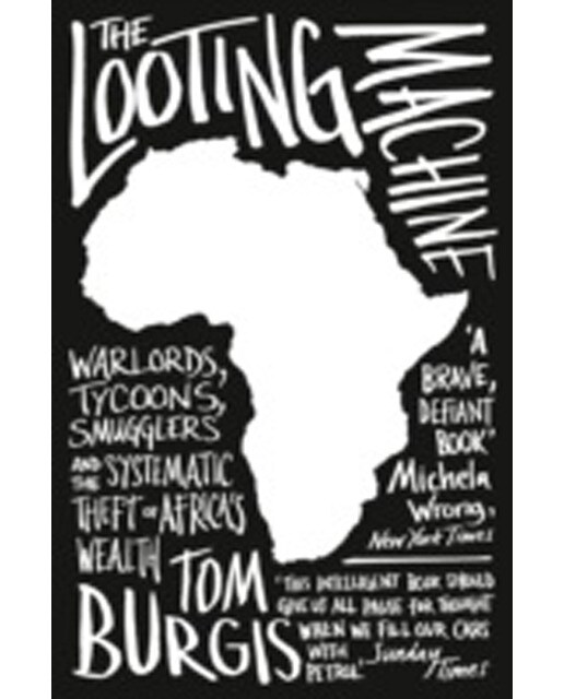 The Looting Machine: Warlords Tycoons Smugglers 1