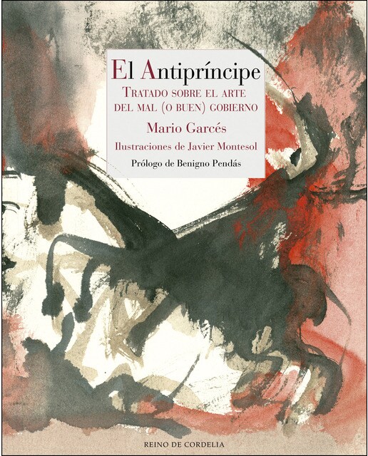 El antipríncipe: Tratado sobre el arte del  del mal (o buen) gobierno(Tapa dura) 1
