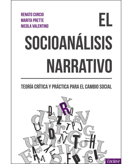 El socioanálisis narrativo: Teoría crítica y práctica para el cambio social(Tapa blanda) 1