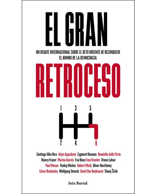 El gran retroceso: Un debate internacional sobre el reto urgente de reconducir el rumbo de la democracia (Capa mole com abas) 1