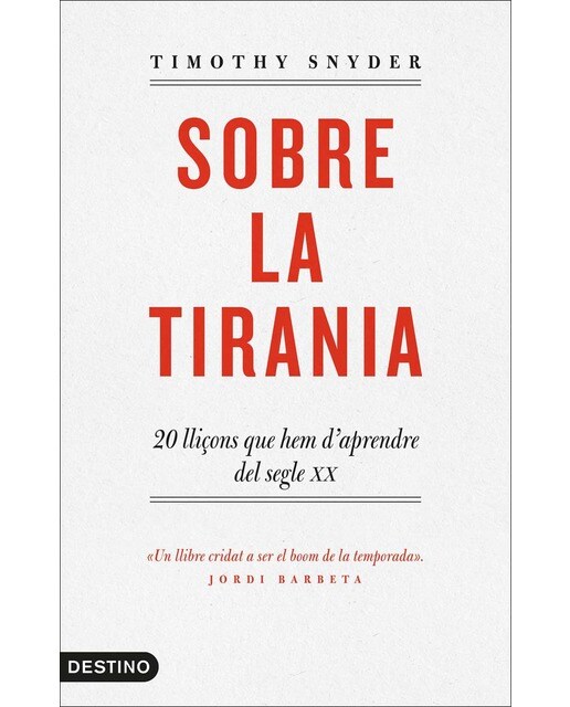 Imagem 0 de Sobre la tirania: 20 lliçons que hem d'aprendre del segle XX (Capa mole)